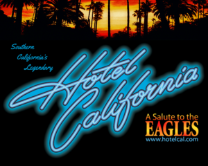 Hotel California “A Salute to the Eagles”