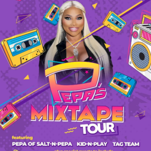 Pepa’s Mixtape Tour