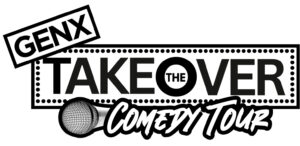 GenX Takeover The Comedy Tour